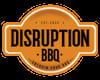 Disruption BBQ